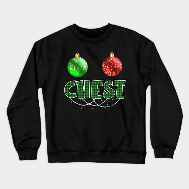 Funny Chest Nuts Couples Christmas Chestnuts Crewneck Sweatshirt by fenektuserslda